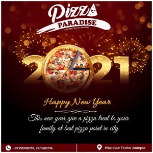 Pizza Paradise की तरफ से आप सभी को नव वर्ष की हार्दिक बधाई एवं शुभकामनाएं | #TejasToday